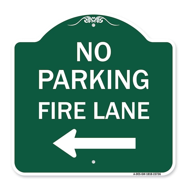 Signmission No Parking Fire Lane W/ Left Arrow, Green & White Aluminum Sign, 18" x 18", GW-1818-23736 A-DES-GW-1818-23736 - main